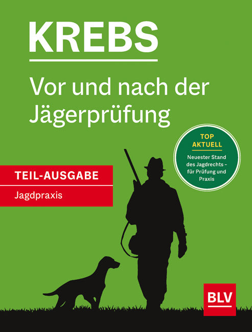 Vor und nach der Jägerprüfung